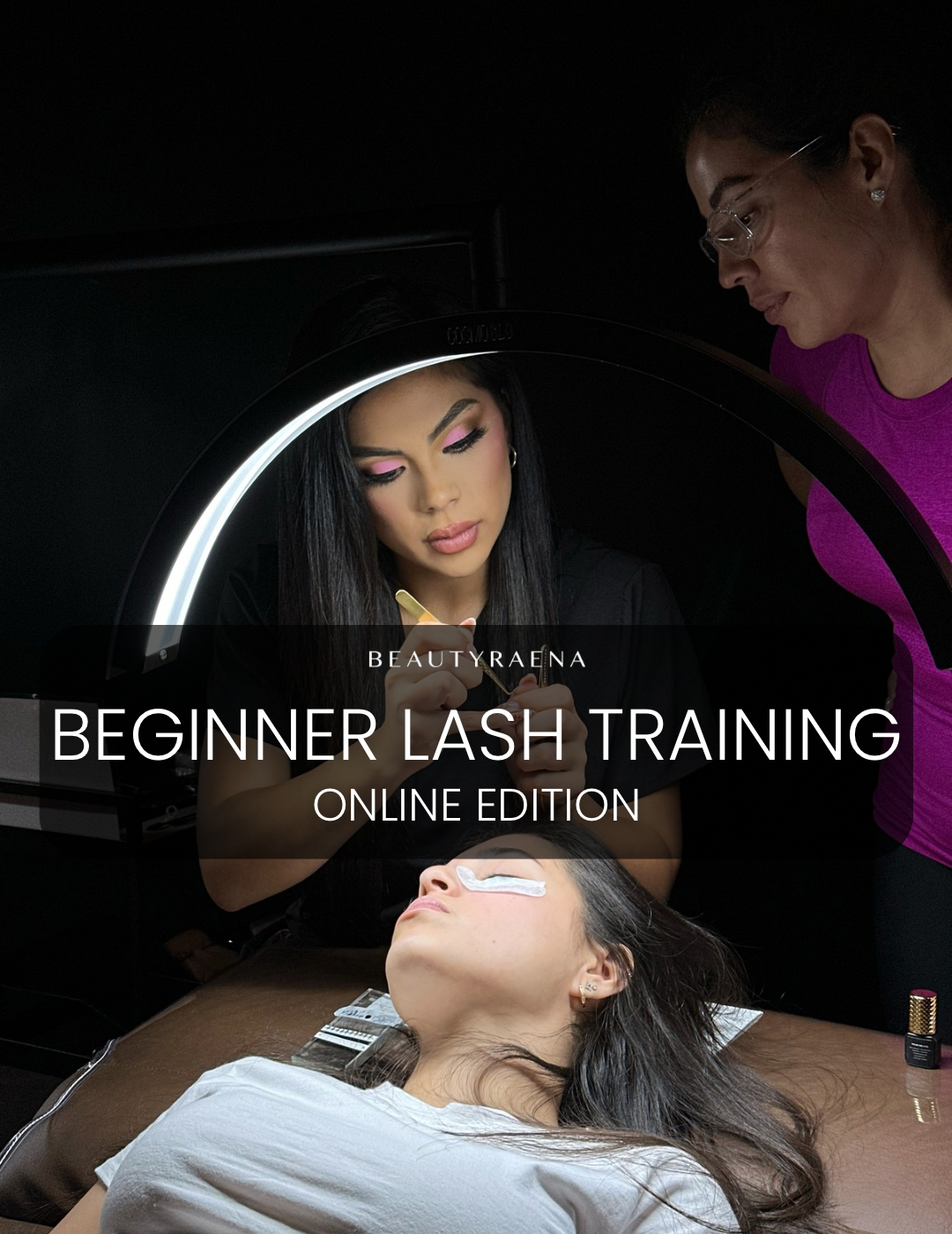 Beginner’s Eyelash Extension Training - Online Edition